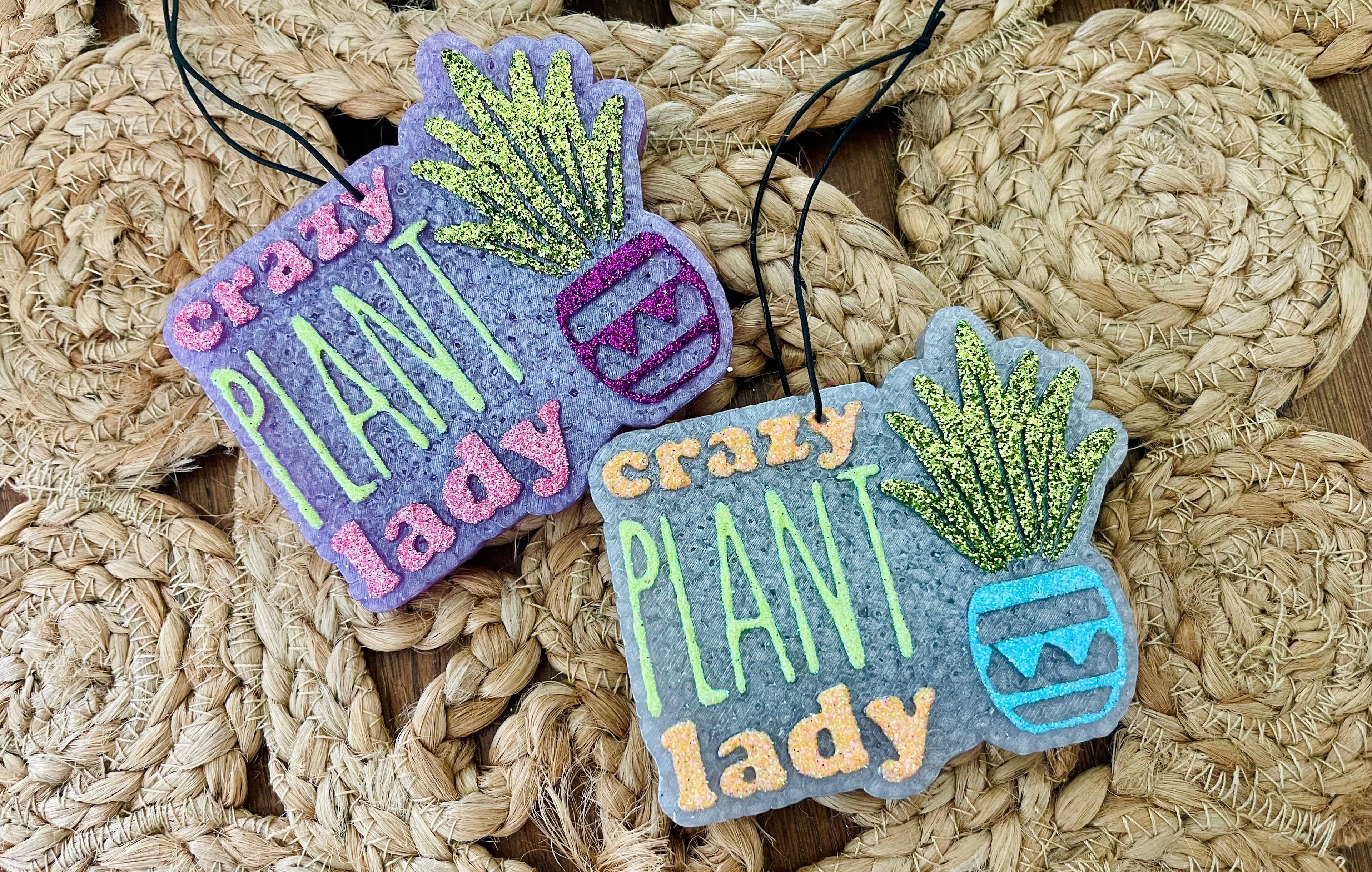 Crazy Plant Lady Car Freshie 