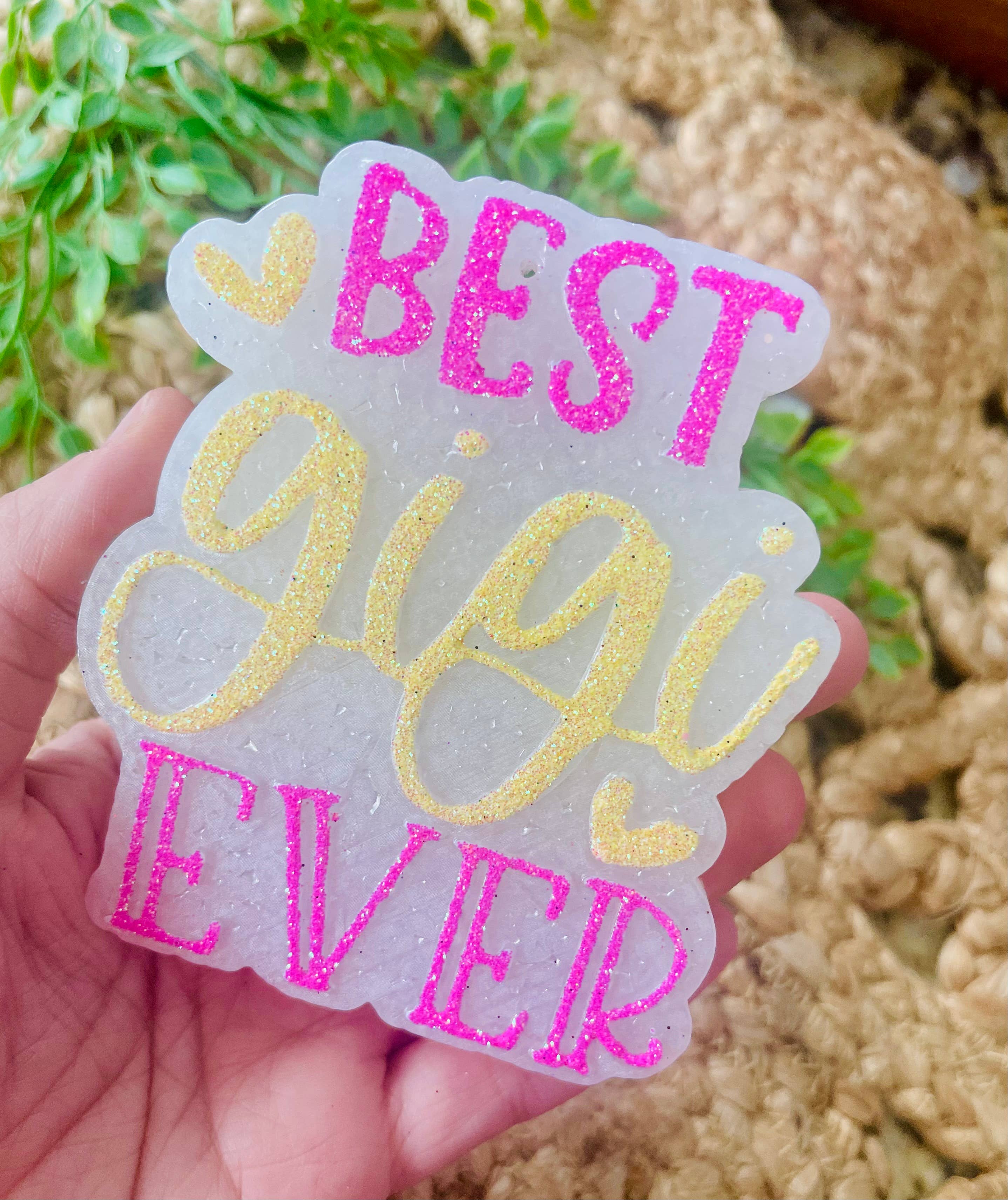 Best Gigi Ever Car Freshie 