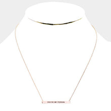 Load image into Gallery viewer, &#39;You&#39;re My Person&#39; Horizontal Metal Bar Pendant Necklace
