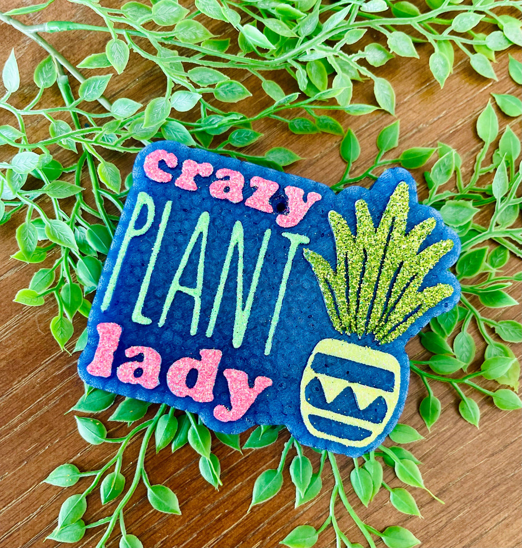 Crazy Plant Lady Car Freshie 