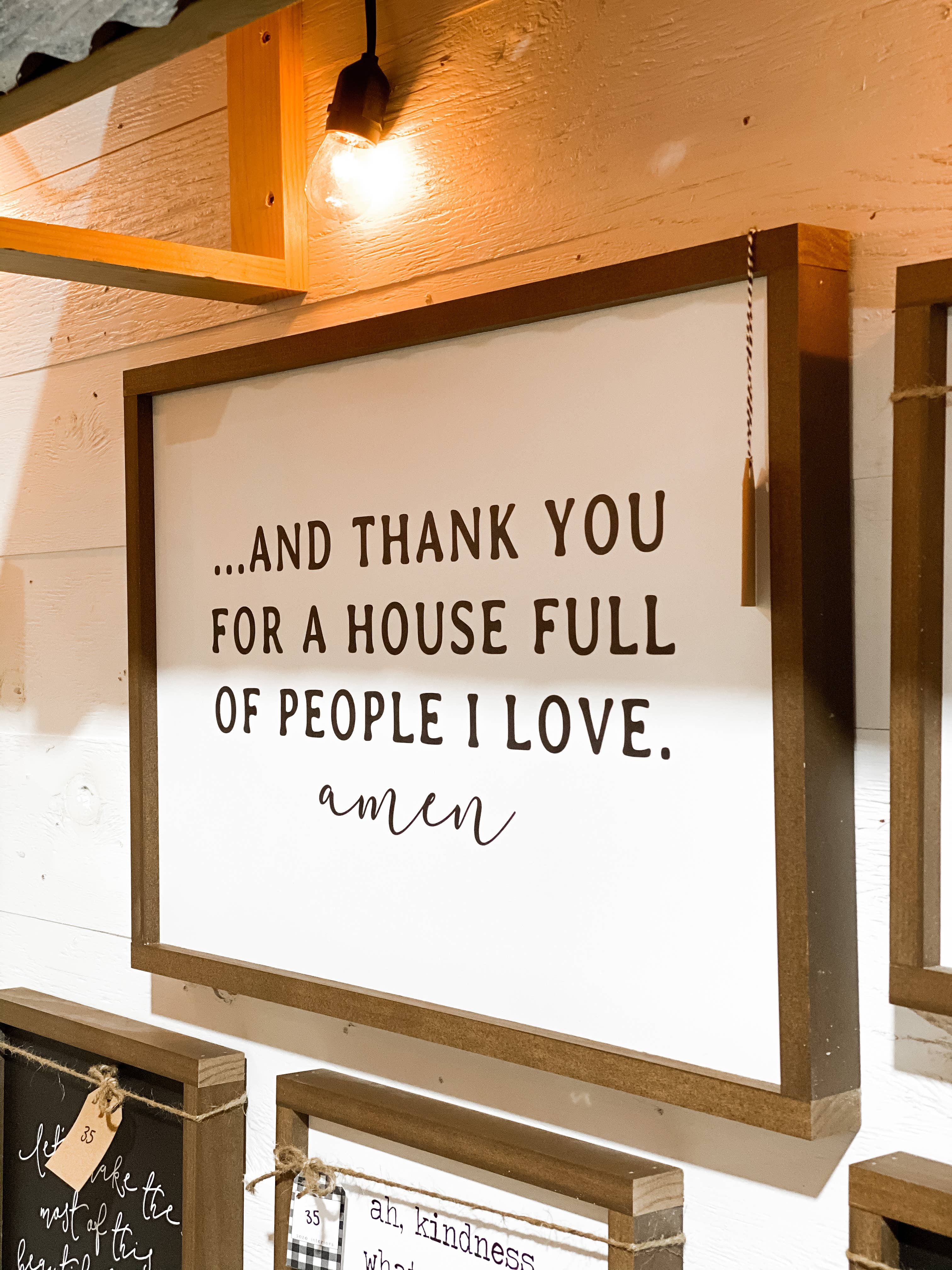 And Thank You For A House Full of People I Love Sign